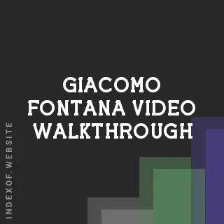 Giacomo Fontana Video Walkthrough | Indexof