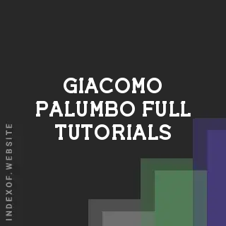 Giacomo Palumbo Full Tutorials | Indexof