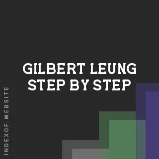 Gilbert Leung Step-by-Step | Indexof