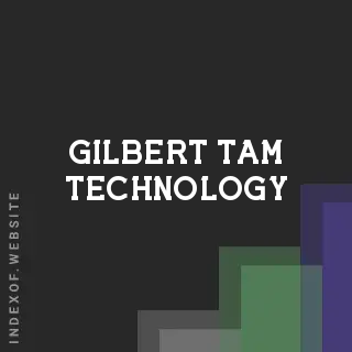Gilbert Tam Technology | Indexof