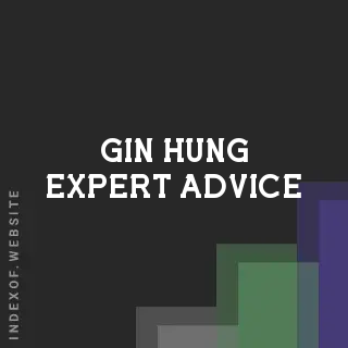 Gin Hung Expert Advice | Indexof