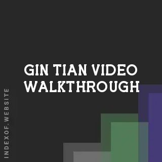 Gin Tian Video Walkthrough | Indexof