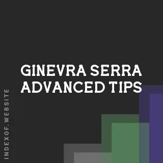 Ginevra Serra Advanced Tips | Indexof