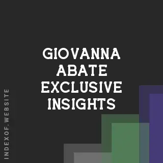 Giovanna Abate Exclusive Insights | Indexof