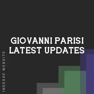 Giovanni Parisi Latest Updates | Indexof