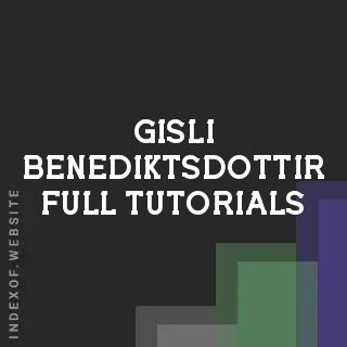 Gisli Benediktsdottir Full Tutorials | Indexof