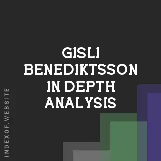 Gisli Benediktsson In-Depth Analysis | Indexof