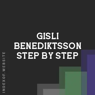 Gisli Benediktsson Step-by-Step | Indexof