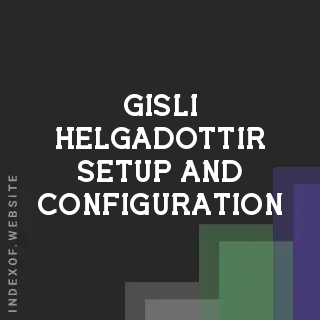 Gisli Helgadottir Setup and Configuration | Indexof