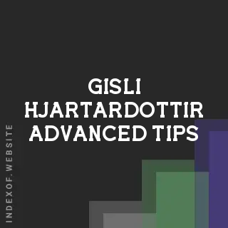 Gisli Hjartardottir Advanced Tips | Indexof