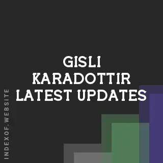 Gisli Karadottir Latest Updates | Indexof