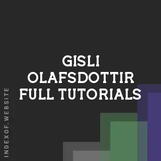 Gisli Olafsdottir Full Tutorials | Indexof