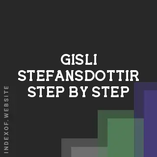 Gisli Stefansdottir Step-by-Step | Indexof