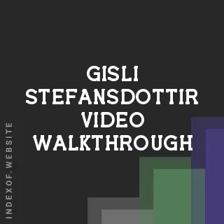 Gisli Stefansdottir Video Walkthrough | Indexof