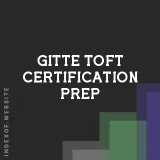 Gitte Toft Certification Prep | Indexof