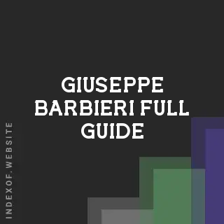 Giuseppe Barbieri Full Guide | Indexof