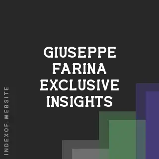 Giuseppe Farina Exclusive Insights | Indexof