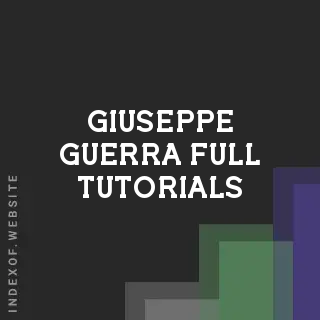 Giuseppe Guerra Full Tutorials | Indexof