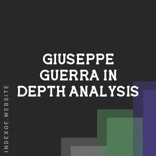 Giuseppe Guerra In-Depth Analysis | Indexof
