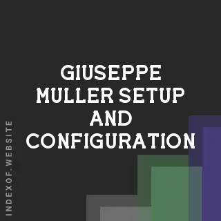 Giuseppe Muller Setup and Configuration | Indexof