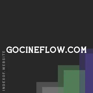 gocineflow.com by Nicola Guerra site -  Indexof