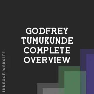 Godfrey Tumukunde Complete Overview | Indexof