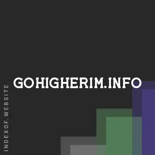 gohigherim.info by Flora Ip site -  Indexof