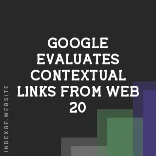 How Google Evaluates Contextual Links from Web 2.0 & Community Sites