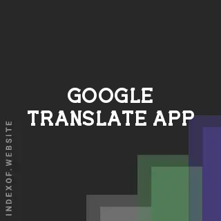 Google Translate App 2026: Mastering Gemini AI, Live Widgets & Headphone Translation - Indexof