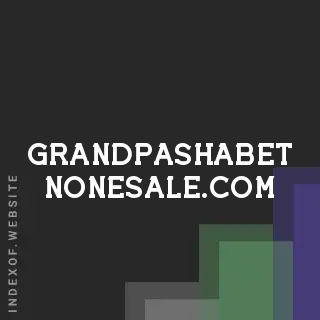 grandpashabet-nonesale.com by Monica Mirea site -  Indexof