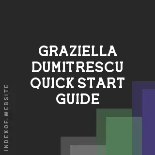 Graziella Dumitrescu Quick Start Guide | Indexof