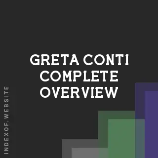 Greta Conti Complete Overview | Indexof