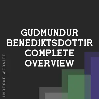 Gudmundur Benediktsdottir Complete Overview | Indexof