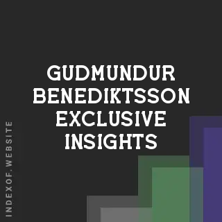 Gudmundur Benediktsson Exclusive Insights | Indexof