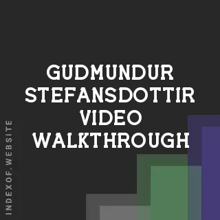 Gudmundur Stefansdottir Video Walkthrough | Indexof