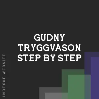 Gudny Tryggvason Step-by-Step | Indexof