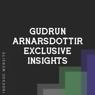 Gudrun Arnarsdottir Exclusive Insights | Indexof