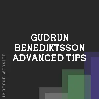 Gudrun Benediktsson Advanced Tips | Indexof