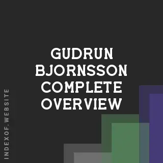 Gudrun Bjornsson Complete Overview | Indexof