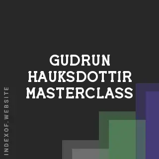Gudrun Hauksdottir Masterclass | Indexof