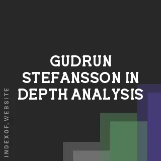 Gudrun Stefansson In-Depth Analysis | Indexof