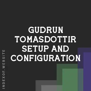 Gudrun Tomasdottir Setup and Configuration | Indexof