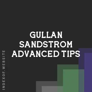 Gullan Sandstrom Advanced Tips | Indexof