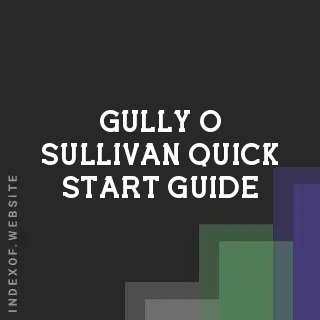 Gully O Sullivan Quick Start Guide | Indexof
