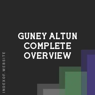 Guney Altun Complete Overview | Indexof