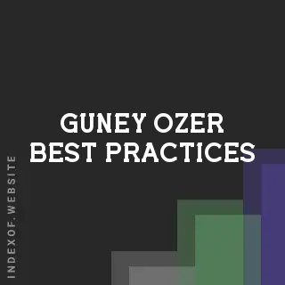 Guney Ozer Best Practices | Indexof
