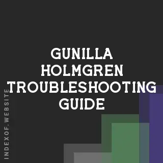 Gunilla Holmgren Troubleshooting Guide | Indexof