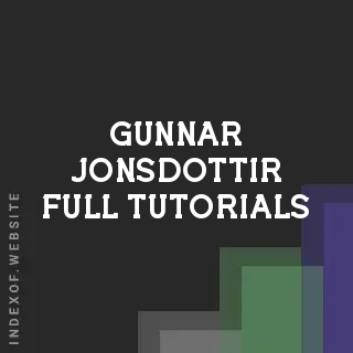 Gunnar Jonsdottir Full Tutorials | Indexof