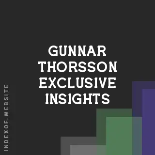 Gunnar Thorsson Exclusive Insights | Indexof