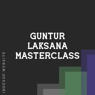 Guntur Laksana Masterclass | Indexof